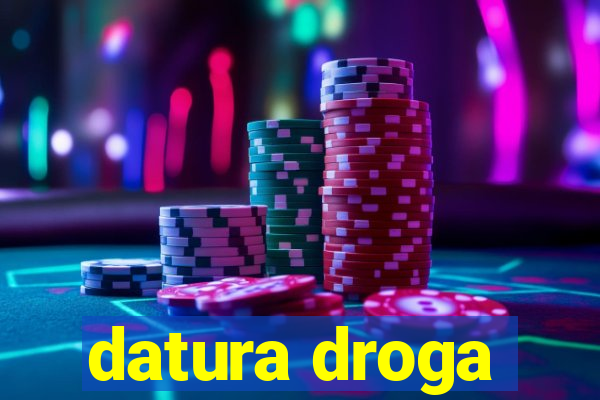 datura droga